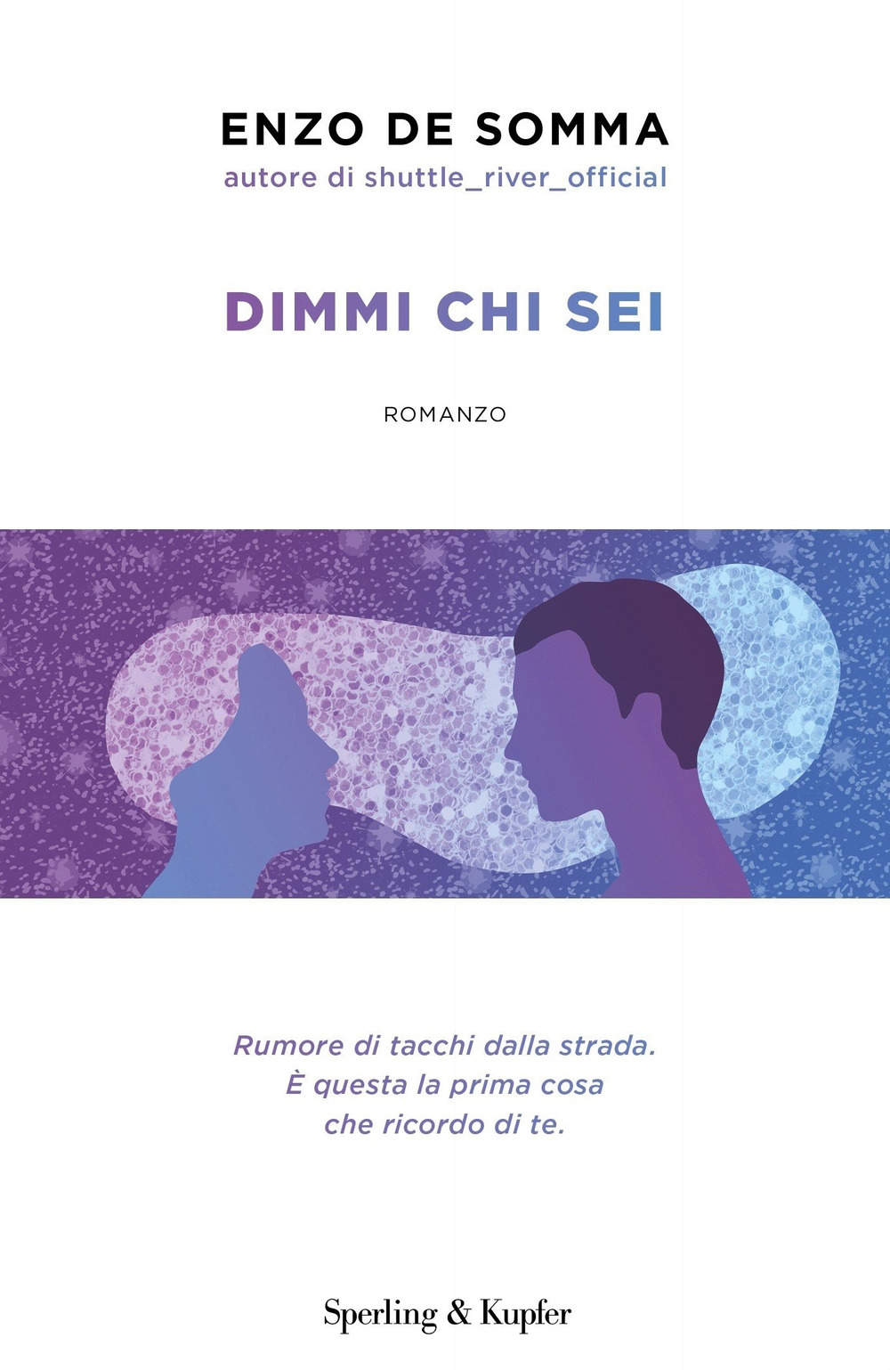 Libro Dimmi chi sei di Enzo De Somma - ean 9788820068868 - Sperling & Kupfer