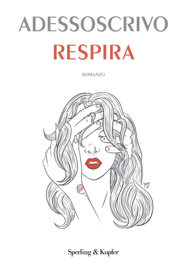 Libro Respira di Adessoscrivo - ean 9788820068929 - Sperling & Kupfer