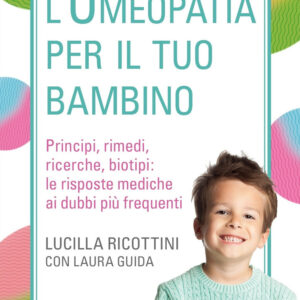 Libro omeopatia per il tuo bambino. Principi