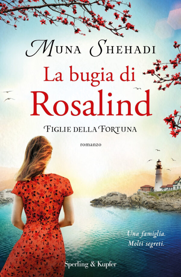 Libro bugia di Rosalind. Figlie della fortuna di Muna Shehadi - ean 9788820069148 - Sperling & Kupfer
