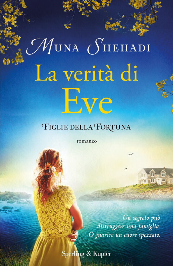 Libro verità di Eve. Figlie della fortuna di Muna Shehadi - ean 9788820069155 - Sperling & Kupfer
