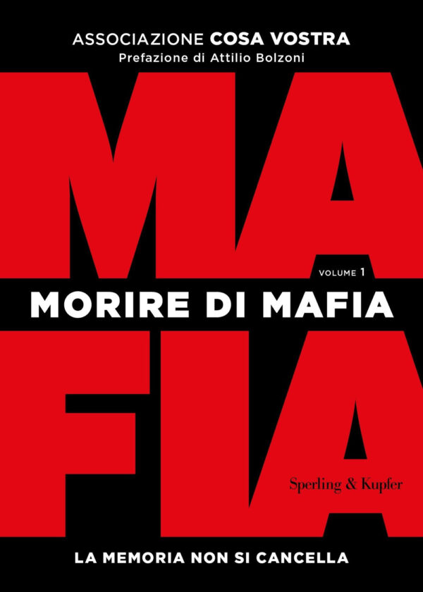 Libro Morire di mafia. La memoria non si cancella di  - ean 9788820069261 - Sperling & Kupfer