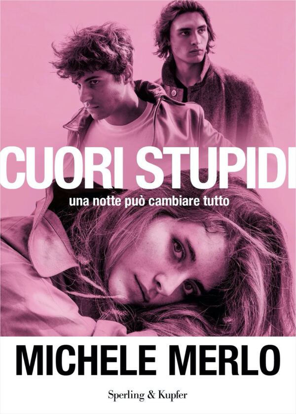Libro Cuori stupidi di Michele Merlo - ean 9788820069513 - Sperling & Kupfer