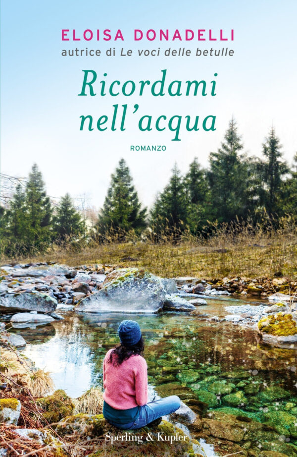 Libro Ricordami nell'acqua di Eloisa Donadelli - ean 9788820069599 - Sperling & Kupfer