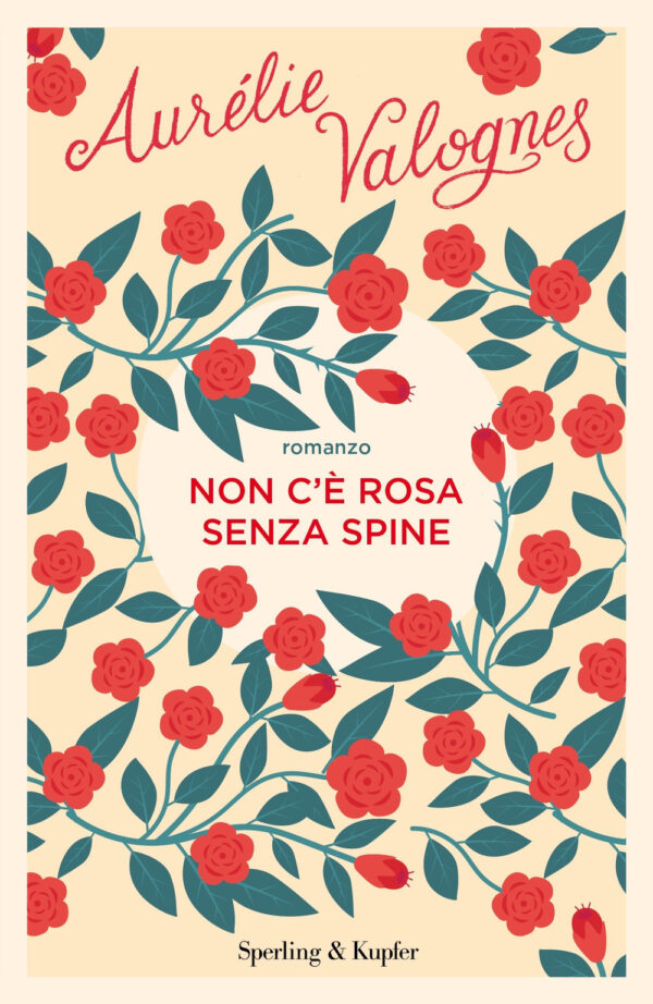 Libro Non c'è rosa senza spine di Aurélie Valognes - ean 9788820069612 - Sperling & Kupfer