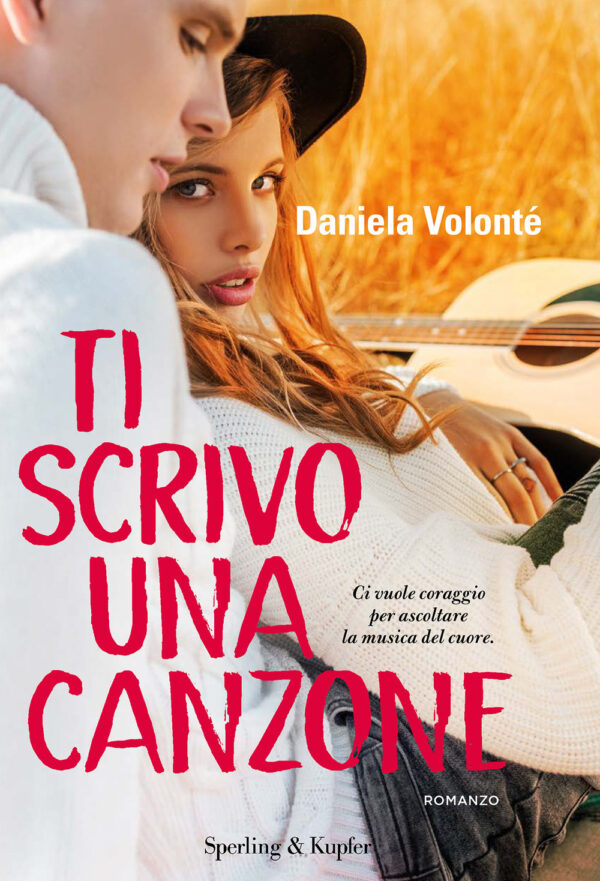 Libro Ti scrivo una canzone di Daniela Volonté - ean 9788820069636 - Sperling & Kupfer