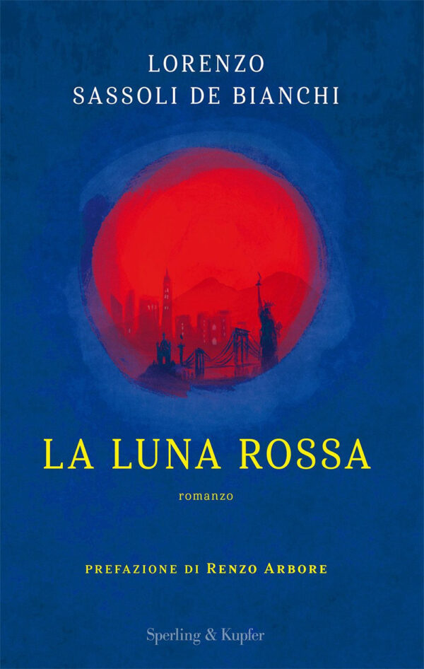 Libro luna rossa di Lorenzo Sassoli De Bianchi - ean 9788820069643 - Sperling & Kupfer