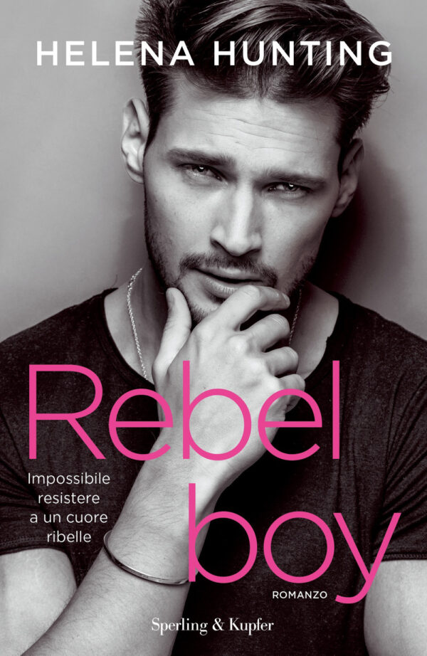 Libro Rebel boy. Ediz. italiana di Helena Hunting - ean 9788820070076 - Sperling & Kupfer