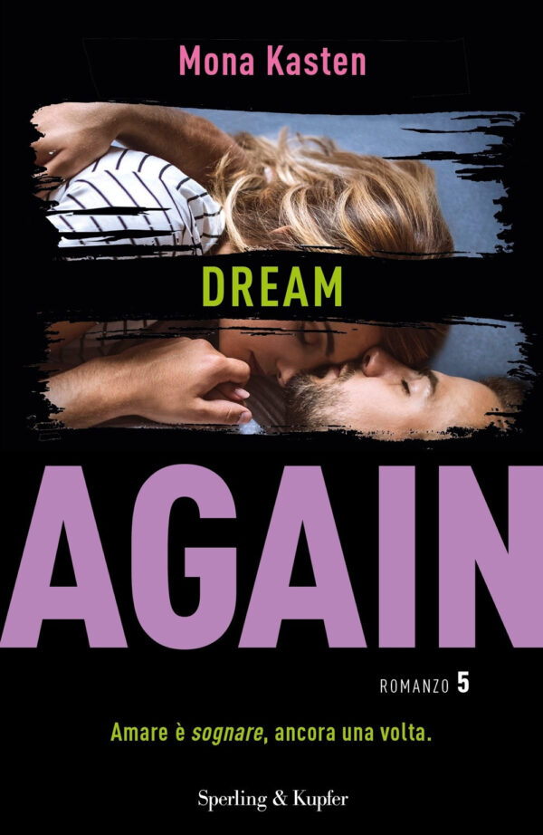 Libro Dream again. Ediz. italiana di Mona Kasten - ean 9788820070090 - Sperling & Kupfer