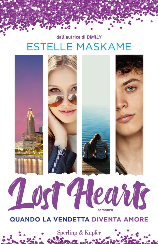 Libro Lost hearts. Quando la vendetta diventa amore di Estelle Maskame - ean 9788820070281 - Sperling & Kupfer