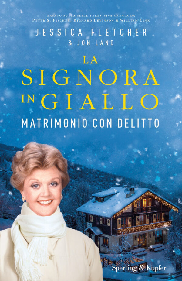 Libro Matrimonio con delitto. La signora in giallo di Jessica Fletcher; Jon Land - ean 9788820070403 - Sperling & Kupfer