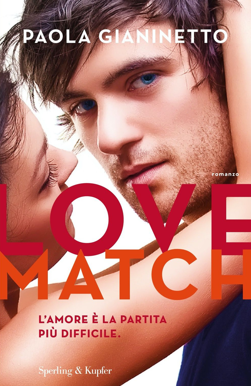 Libro Love match di Paola Gianinetto - ean 9788820070410 - Sperling & Kupfer