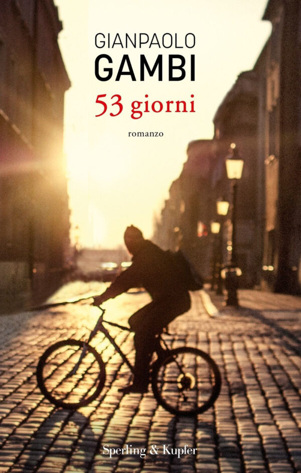 Libro 53 giorni di Gianpaolo Gambi - ean 9788820070458 - Sperling & Kupfer