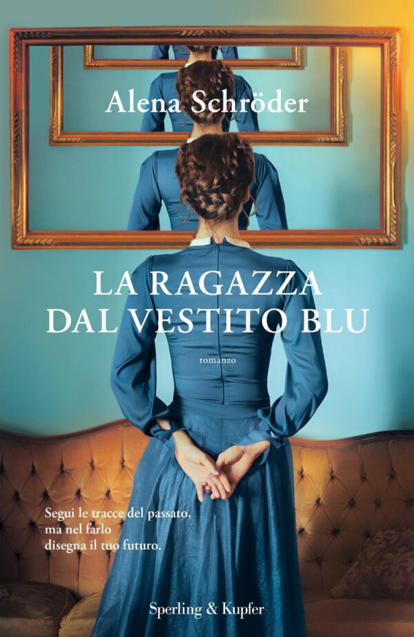 Libro ragazza dal vestito blu di Alena Schröder - ean 9788820070946 - Sperling & Kupfer