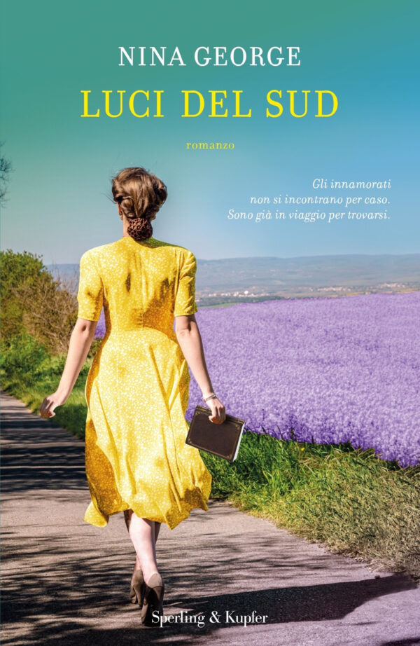 Libro Luci del sud di Nina George - ean 9788820071165 - Sperling & Kupfer