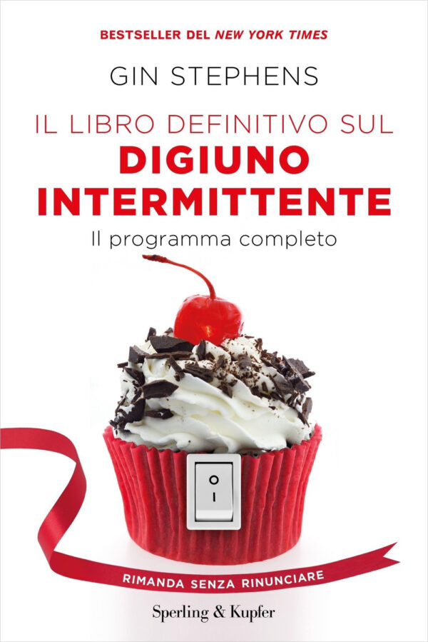 Libro libro definitivo sul digiuno intermittente. Il programma completo di Gin Stephens - ean 9788820071264 - Sperling & Kupfer