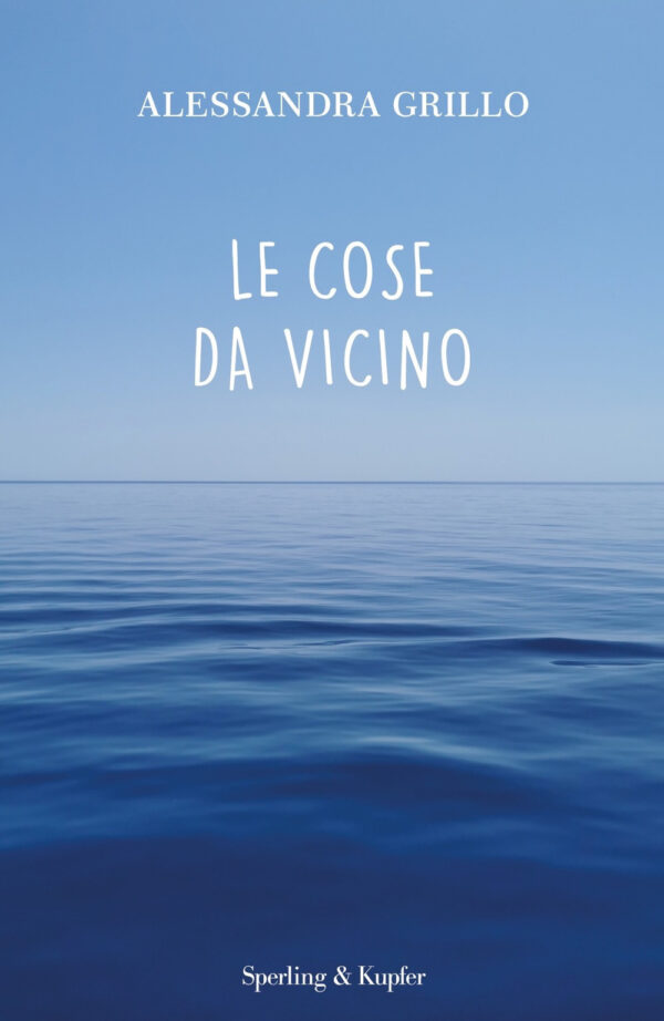 Libro cose da vicino di Alessandra Grillo - ean 9788820071271 - Sperling & Kupfer