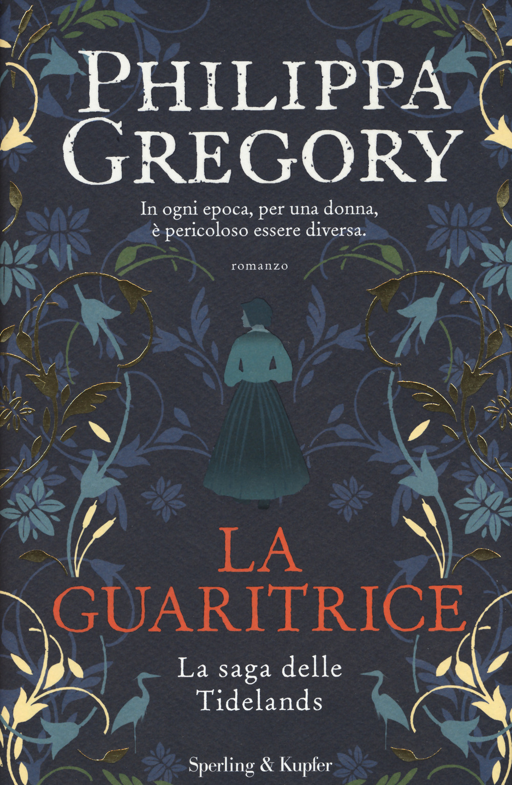 Libro guaritrice. La saga delle Tidelands di Philippa Gregory - ean 9788820071363 - Sperling & Kupfer