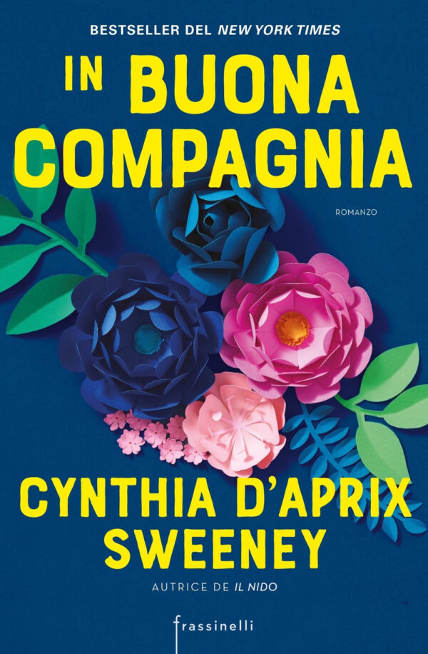 Libro In buona compagnia di Cynthia D'Aprix Sweeney - ean 9788820071394 - Sperling & Kupfer