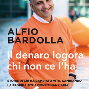Libro denaro logora chi non ce l'ha. Storie di chi ha cambiato vita