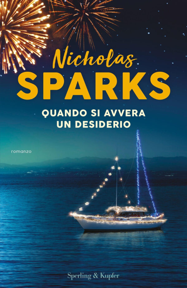 Libro Quando si avvera un desiderio di Nicholas Sparks - ean 9788820071769 - Sperling & Kupfer