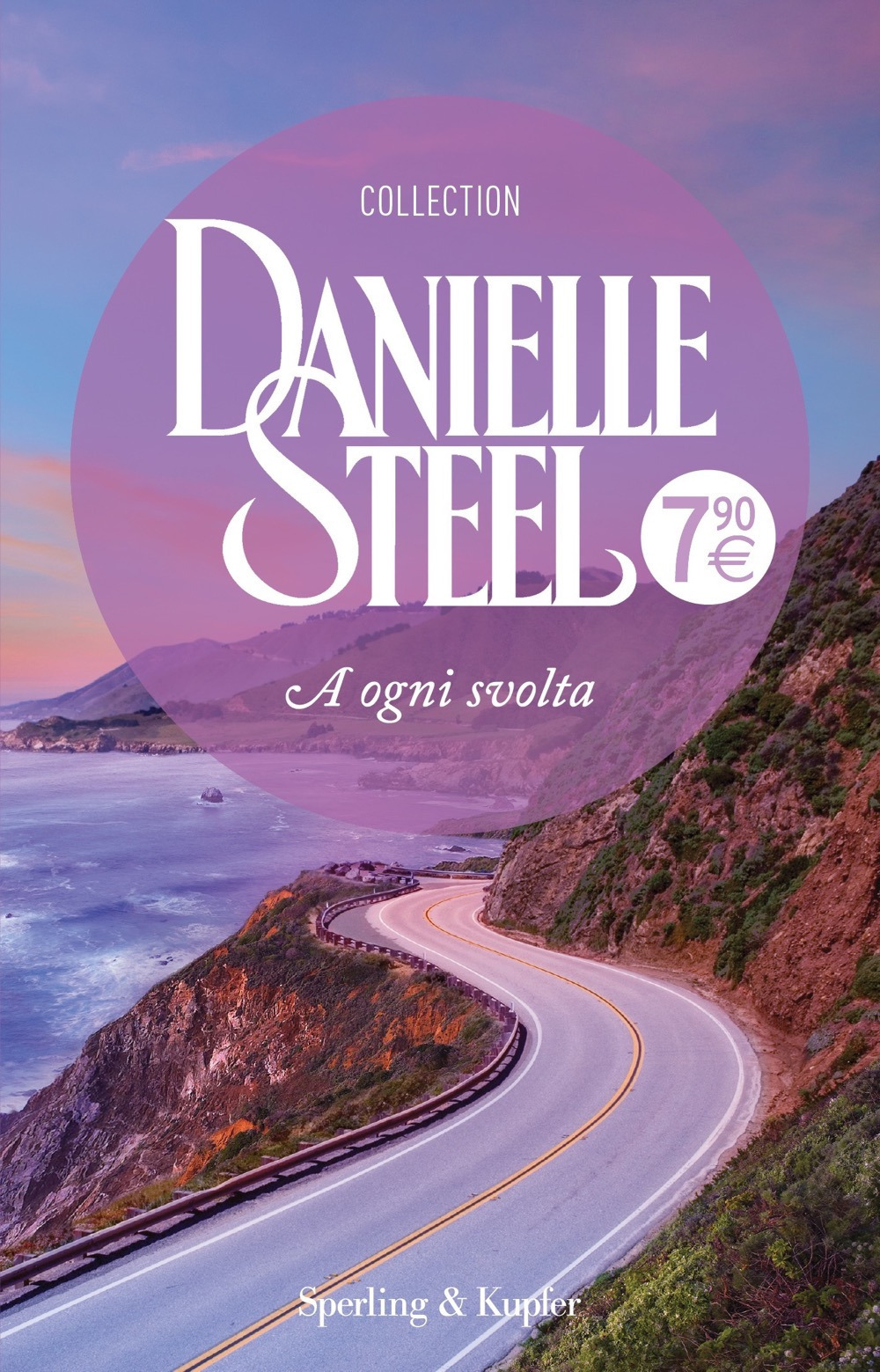 Libro A ogni svolta di Danielle Steel - ean 9788820071936 - Sperling & Kupfer