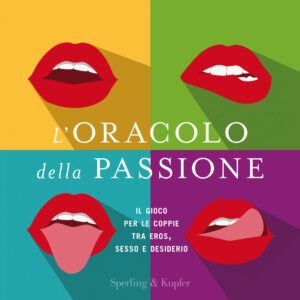 Libro oracolo della passione. Il gioco per le coppie tra eros