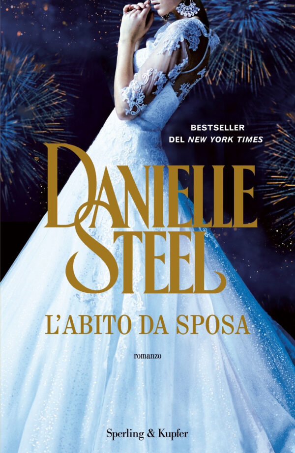 Libro abito da sposa di Danielle Steel - ean 9788820072353 - Sperling & Kupfer