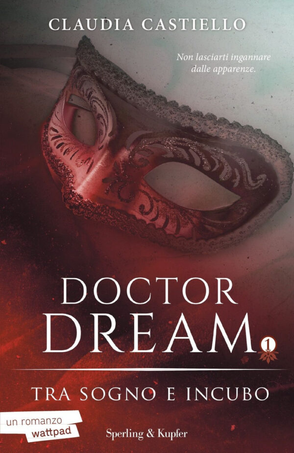 Libro Tra sogno e incubo. Doctor Dream di Claudia Castiello - ean 9788820072360 - Sperling & Kupfer