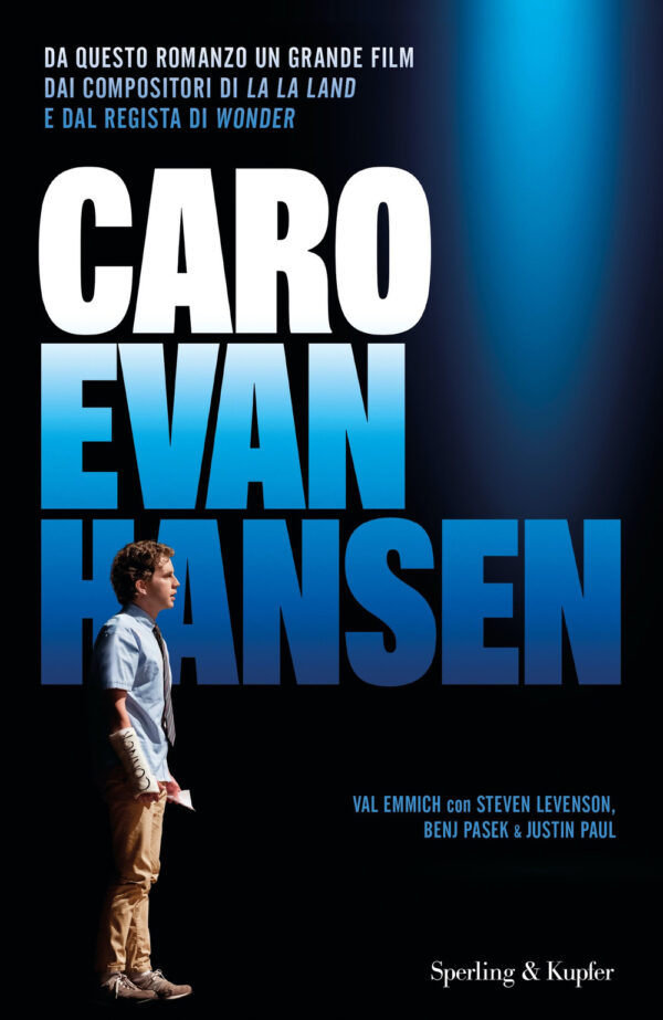 Libro Caro Evan Hansen di Val Emmich; Steven Levenson; Benj Pasek; Justin Paul - ean 9788820072551 - Sperling & Kupfer
