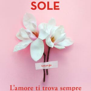 Libro amore ti trova sempre di Francesco Sole - ean 9788820072582 - Sperling & Kupfer