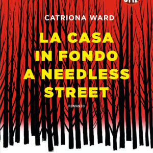 Libro casa in fondo a Needless Street. Macabre di Catriona Ward - ean 9788820072827 - Sperling & Kupfer