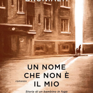 Libro nome che non è il mio di Nicola Brunialti - ean 9788820072858 - Sperling & Kupfer