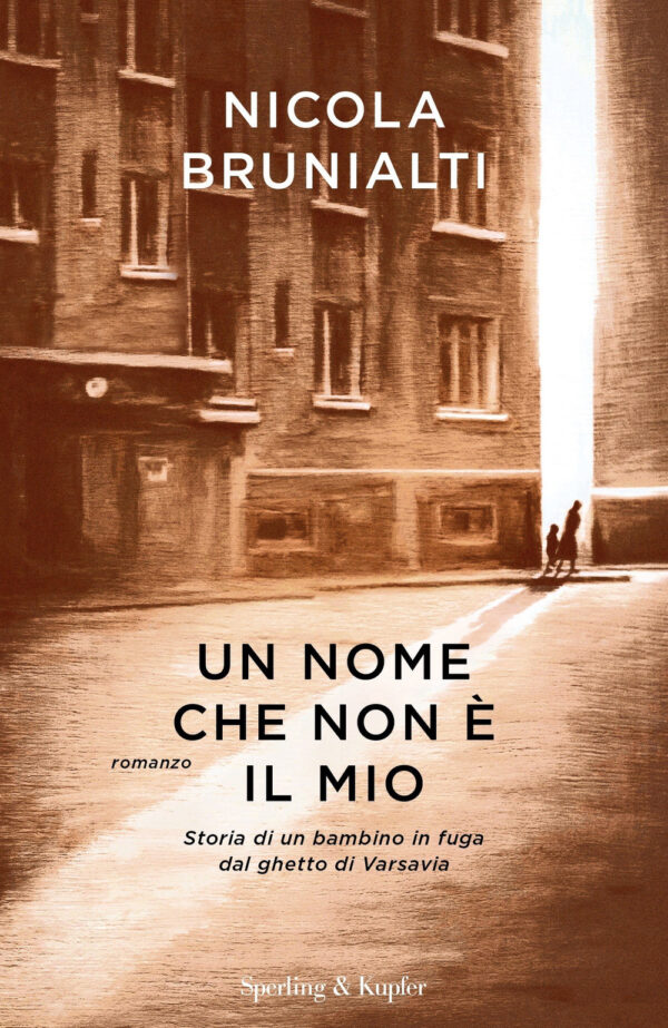 Libro nome che non è il mio di Nicola Brunialti - ean 9788820072858 - Sperling & Kupfer