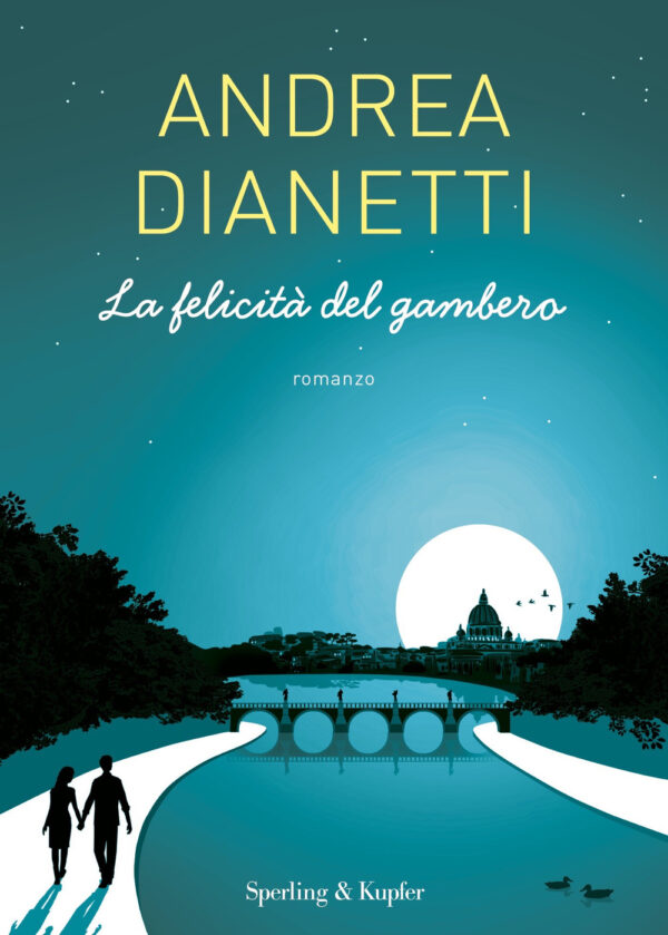 Libro felicità del gambero di Andrea Dianetti - ean 9788820072889 - Sperling & Kupfer