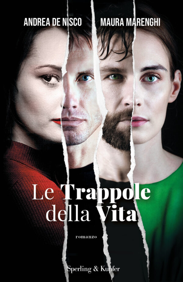 Libro trappole della vita di Andrea De Nisco; Maura Marenghi - ean 9788820072971 - Sperling & Kupfer