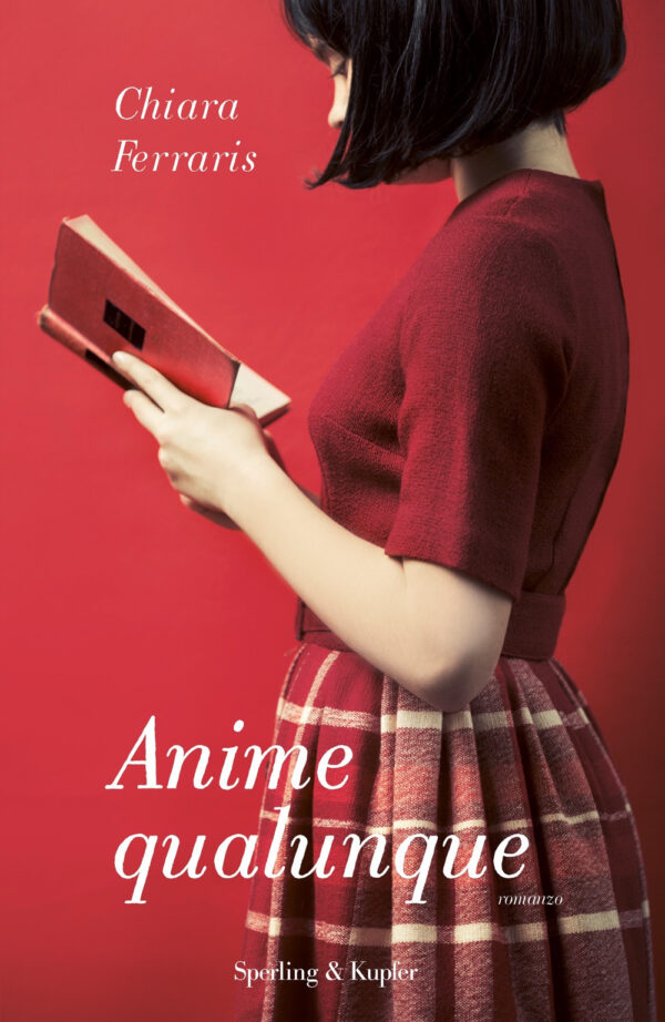 Libro Anime qualunque di Chiara Ferraris - ean 9788820072995 - Sperling & Kupfer