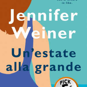 Libro estate alla grande di Jennifer Weiner - ean 9788820073015 - Sperling & Kupfer