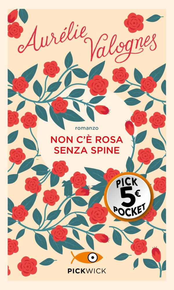 Libro Non c'è rosa senza spine di Aurélie Valognes - ean 9788820073039 - Sperling & Kupfer