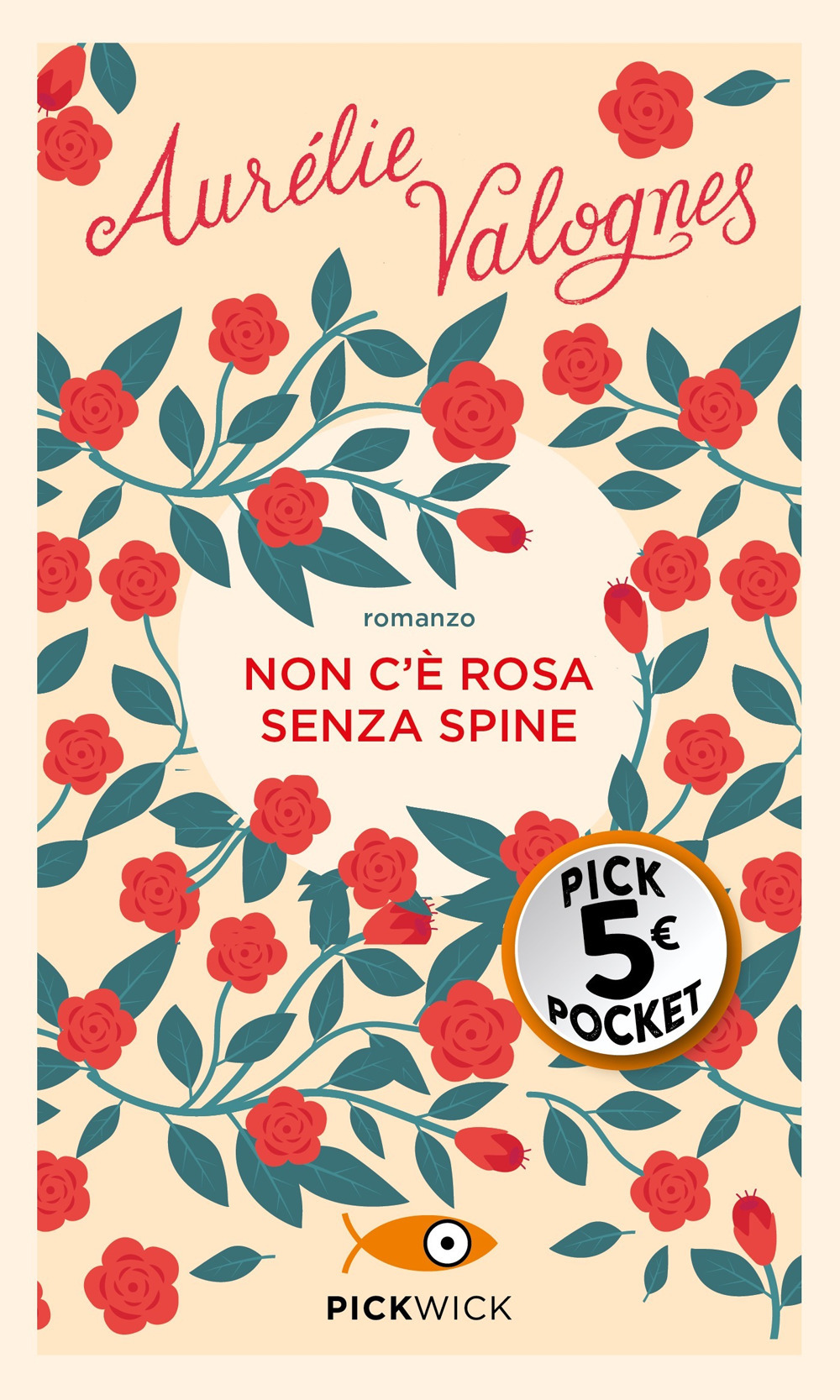 Libro Non c'è rosa senza spine di Aurélie Valognes - ean 9788820073039 - Sperling & Kupfer
