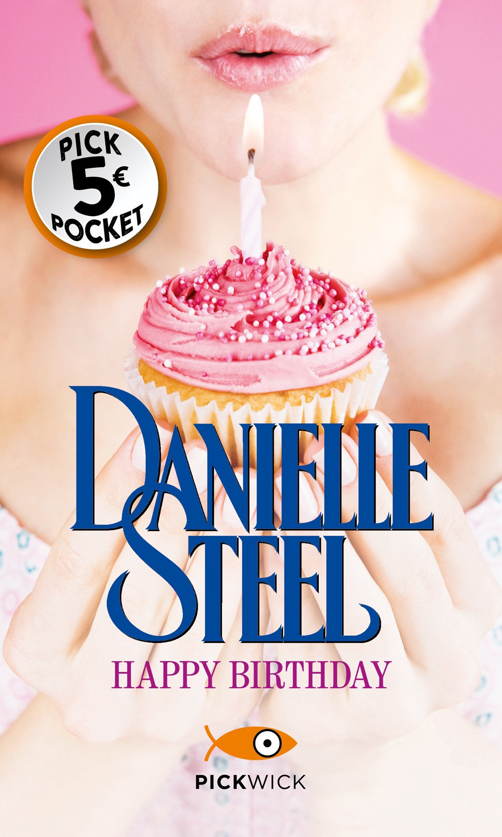Libro Happy birthday di Danielle Steel - ean 9788820073053 - Sperling & Kupfer