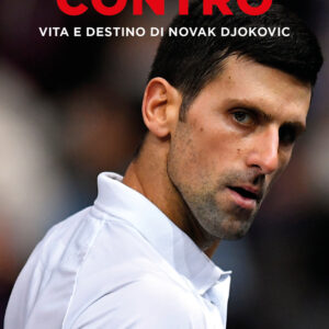 Libro Contro. Vita e destino di Novak Djokovic di Simone Eterno - ean 9788820073107 - Sperling & Kupfer
