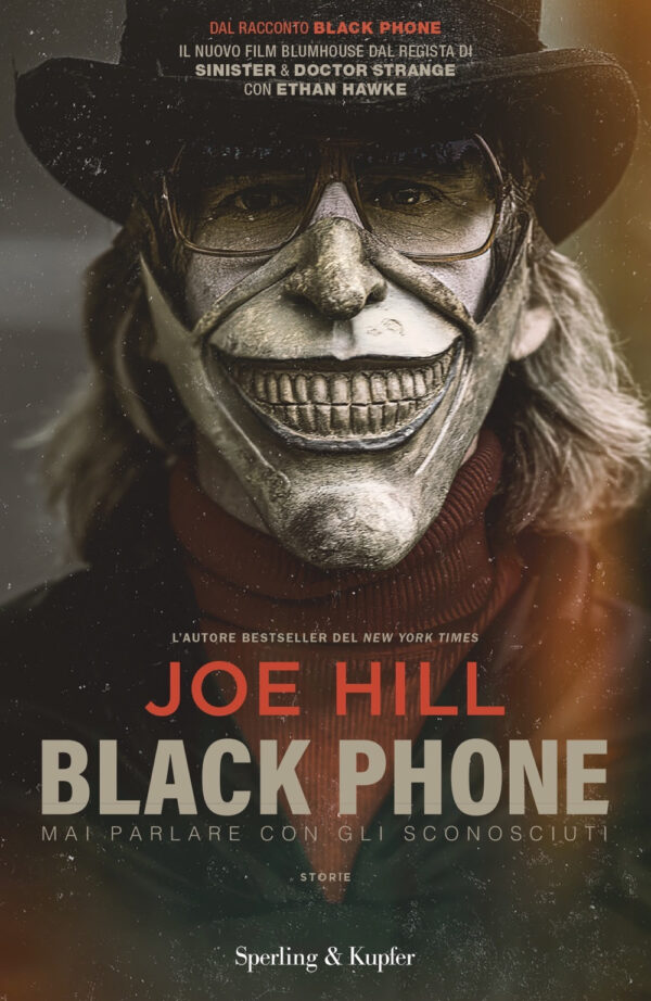 Libro Black phone. Mai parlare con gli sconosciuti di Joe Hill - ean 9788820073169 - Sperling & Kupfer