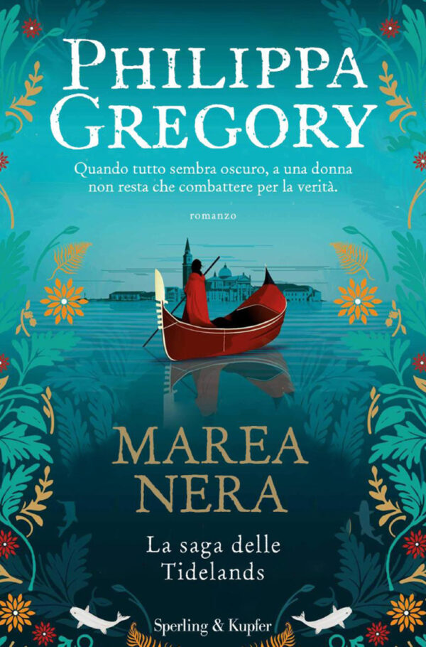 Libro Marea nera. La saga delle Tidelands di Philippa Gregory - ean 9788820073220 - Sperling & Kupfer