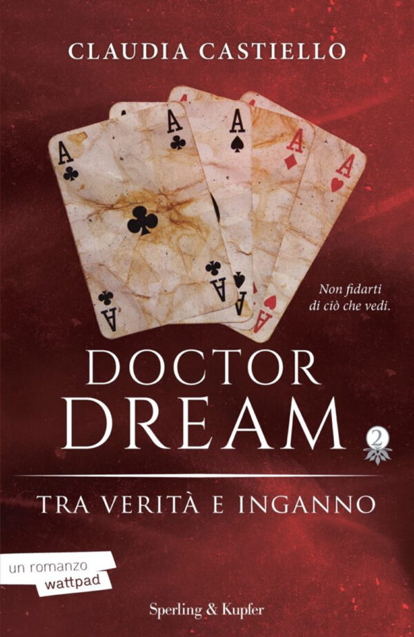 Libro Tra verità e inganno. Doctor Dream di Claudia Castiello - ean 9788820073268 - Sperling & Kupfer