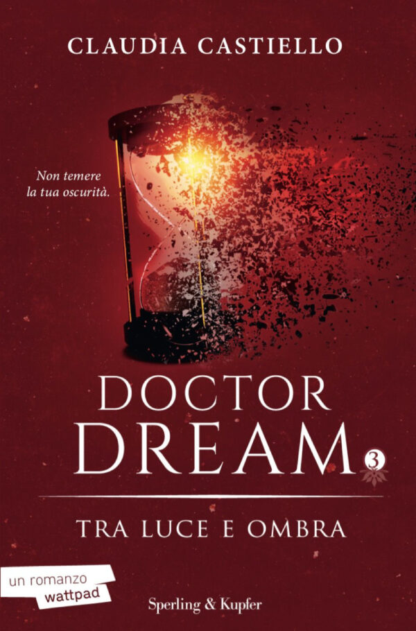 Libro Tra luce e ombra. Doctor Dream di Claudia Castiello - ean 9788820073275 - Sperling & Kupfer