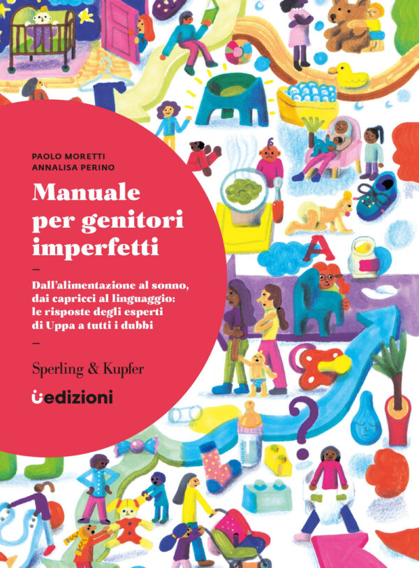 Libro Manuale per genitori imperfetti. Dall'alimentazione al sonno