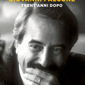 Libro Giovanni Falcone. Trent'anni dopo di Marcelle Padovani - ean 9788820073343 - Sperling & Kupfer