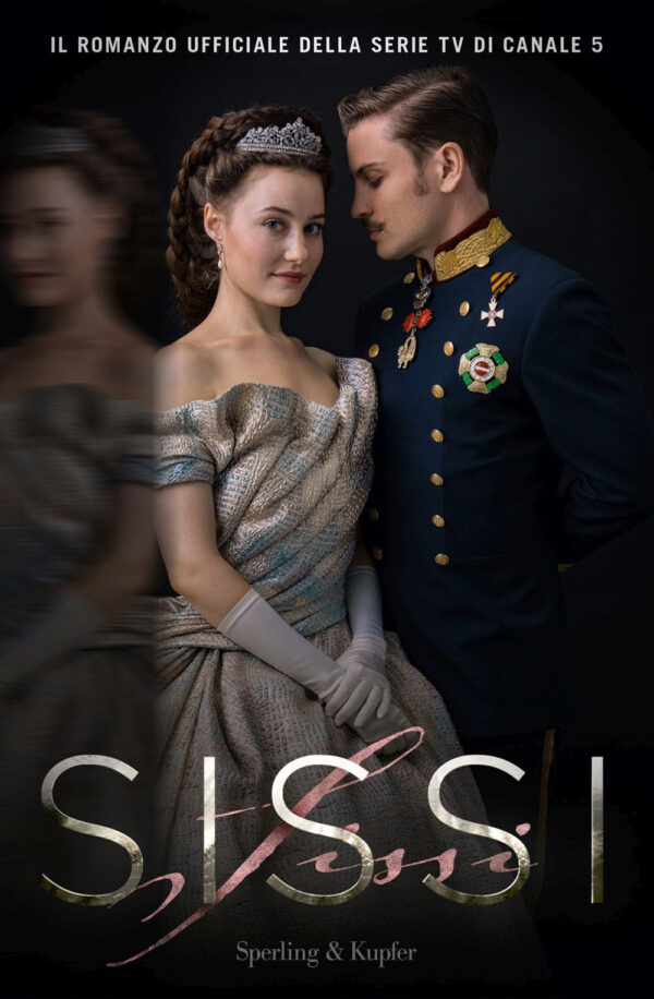 Libro Sissi. Il romanzo ufficiale della serie TV di  - ean 9788820073510 - Sperling & Kupfer