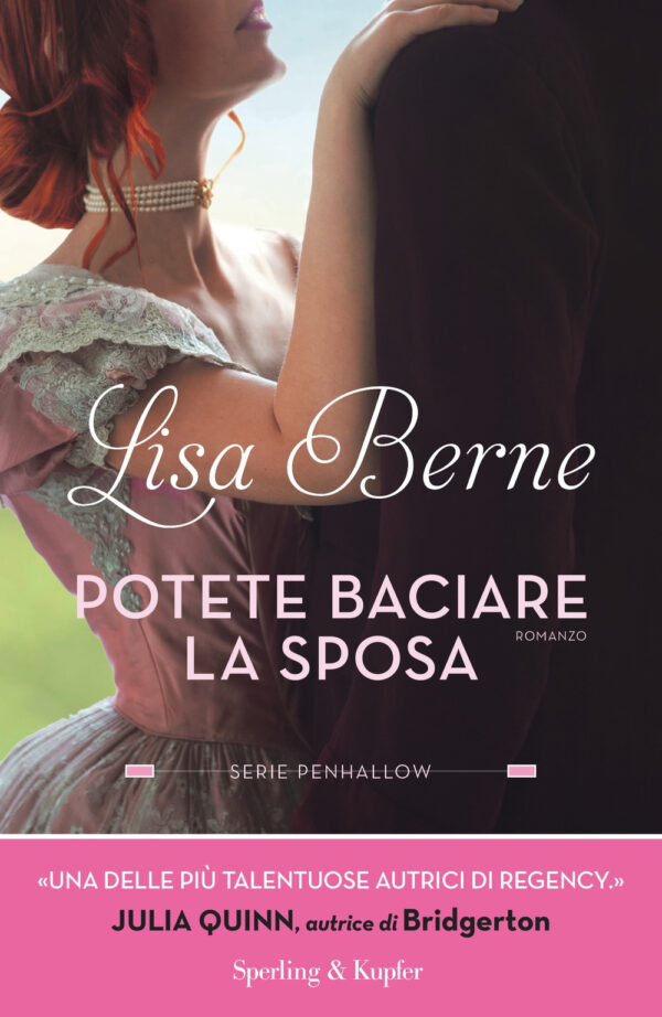 Libro Potete baciare la sposa. Serie Penhallow di Lisa Berne - ean 9788820073589 - Sperling & Kupfer